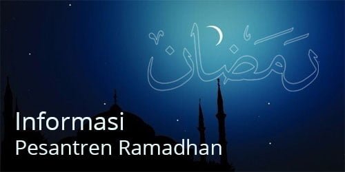 Informasi Pesantren Ramadhan